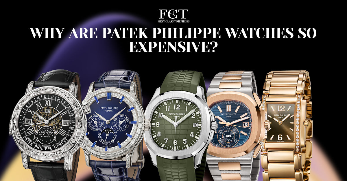 Why Patek Philippe Watches Command Such High Prices: Rarity, Craftsmanship, and Legacy